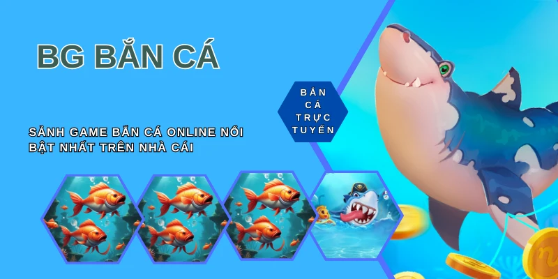 BG Bắn cá
